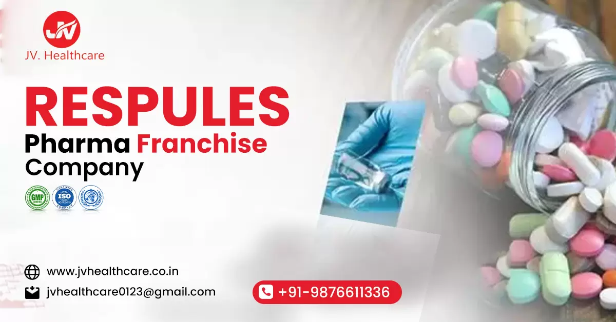 Best Respules Pharma Franchise Company in India for Profitable Business Opportunities | JV Healthcare