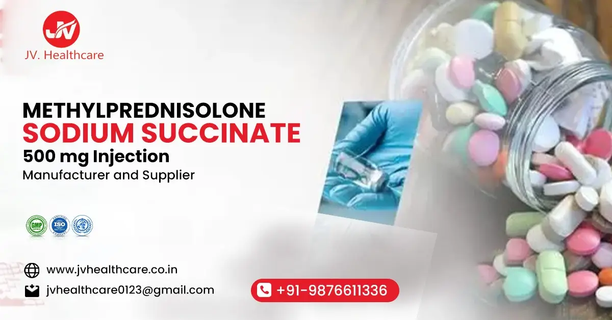 Methylprednisolone Sodium Succinate 500 mg Injection Manufacturer and Supplier | JV Healthcare
